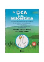 LA OCA DE LA AUTOESTIMA. ESTRATEGIAS DIVERTIDAS PARA FORTALECER LA AUTOESTIMA PERSONAL, SOCIAL, EMOCIONAL Y FISICA (INCLUYE JUEGO)