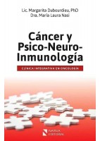CANCER Y PSICO-NEURO-INMUNOLOGIA. CLINICA INTEGRATIVA EN ONCOLOGIA