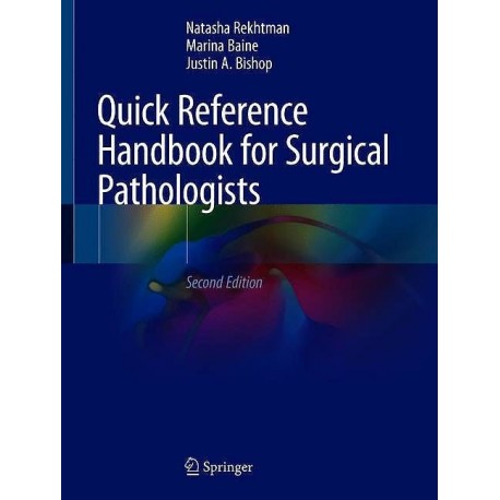 QUICK REFERENCE HANDBOOK FOR SURGICAL PATHOLOGISTS