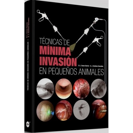 TECNICAS DE MINIMA INVASION EN PEQUEÑOS ANIMALES