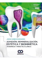 ADHESION, REMINERALIZACION, ESTETICA Y BIOMIMETICA. EVIDENCIA Y PRACTICA CLINICA