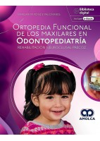ORTOPEDIA FUNCIONAL DE LOS MAXILARES EN ODONTOPEDIATRIA. REHABILITACION NEUROCLUSAL PRECOZ
