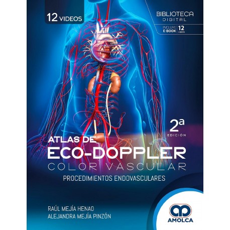 ATLAS DE ECO-DOPPLER COLOR VASCULAR. PROCEDIMIENTOS ENDOVASCULARES