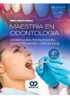 MAESTRIA EN ODONTOLOGIA. ODONTOLOGIA RESTAURADORA, ODONTOPEDIATRIA Y ORTODONCIA