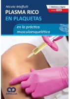 PLASMA RICO EN PLAQUETAS EN LA PRACTICA MUSCULOESQUELETICA
