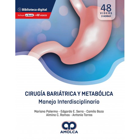 CIRUGIA BARIATRICA Y METABOLICA. MANEJO INTERDISCIPLINARIO (INCLUYE 48 VIDEOS)