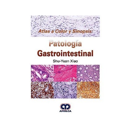 ATLAS A COLOR Y SINOPSIS: PATOLOGIA GASTROINTESTINAL