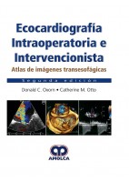 ECOCARDIOGRAFIA INTRAOPERATORIA E INTERVENCIONISTA. ATLAS DE IMAGENES TRANSESOFAGICAS