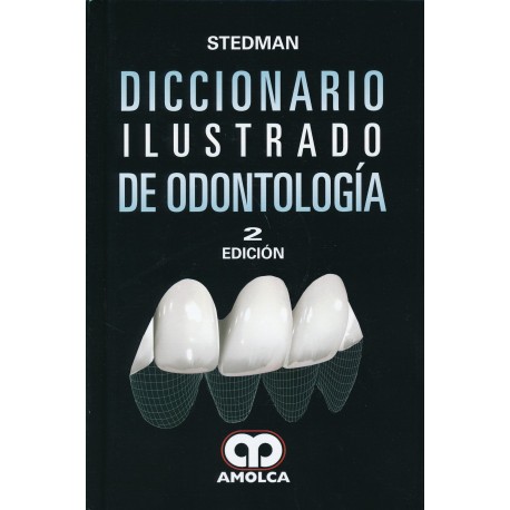 STEDMAN DICCIONARIO ILUSTRADO DE ODONTOLOGIA