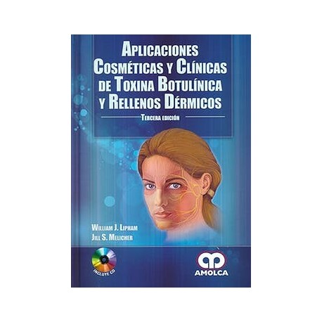 APLICACIONES COSMETICAS Y CLINICAS DE TOXINA BOTULINICA Y RELLENOS DERMICOS + CD