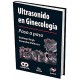 ULTRASONIDO EN GINECOLOGIA. PASO A PASO + DVD