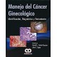 MANEJO DE CANCER GINECOLOGICO
