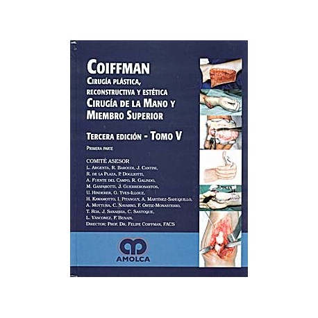CIRUGIA PLASTICA, RECONSTRUCTIVA Y ESTETICA, T-V: MANO Y MIEMBRO SUPERIOR (1Âª PARTE)