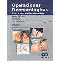 OPERACIONES DERMATOLOGICAS. ATLAS A COLOR DE CIRUGIA CUTANEA