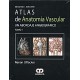 ATLAS DE ANATOMIA VASCULAR. UN ABORDAJE ANGIOGRAFICO, 2 VOLS.
