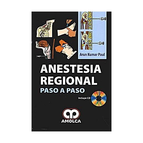 ANESTESIA REGIONAL. PASO A PASO + CD
