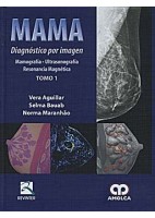 MAMA. DIAGNOSTICO POR IMAGEN. MAMOGRAFIA - ULTRASONOGRAFIA - RESONANCIA MAGNETICA (2 VOLS.)