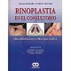 RINOPLASTIA EN EL CONSULTORIO. PRINCIPIOS BASICOS Y PRACTICA CLINICA