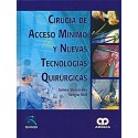 CIRUGIA DE ACCESO MINIMO Y NUEVAS TECNOLOGIAS QUIRURGICAS