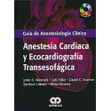 ANESTESIA CARDIACA Y ECOCARDIOGRAFIA TRANSESOFAGICA. GUIA DE ANESTESIOLOGIA CLINICA
