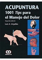 ACUPUNTURA. 1001 TIPS PARA EL MANEJO DEL DOLOR
