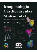 IMAGENOLOGIA CARDIOVASCULAR MULTIMODAL. PRINCIPIOS Y APLICACIONES CLINICAS + DVD