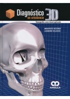 DIAGNOSTICO 3D EN ORTODONCIA. TOMOGRAFIA CONE-BEAM APLICADA