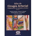 ATLAS DE CIRUGIA DE LAS ARTERIAS. FUNDAMENTOS DE ANATOMIA Y TECNICA