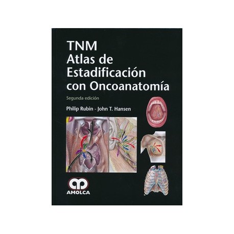 TNM ATLAS DE ESTADIFICACION CON ONCOANATOMIA
