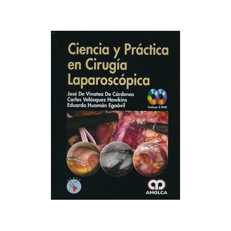 CIENCIA Y PRACTICA EN CIRUGIA LAPAROSCOPICA + DVD.S