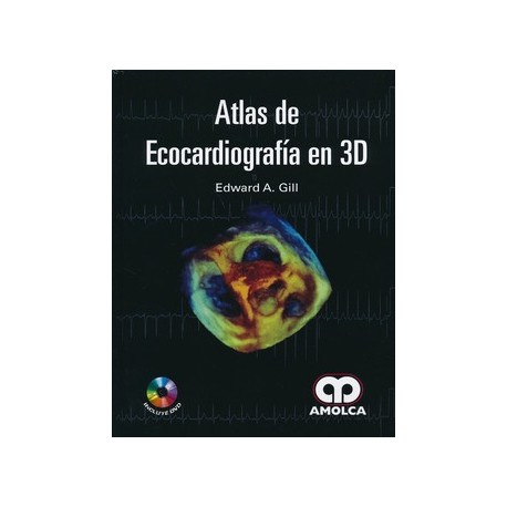 ATLAS DE ECOCARDIOGRAFIA EN 3D (INCLUYE DVD)