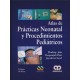 ATLAS DE PRACTICAS NEONATAL Y PROCEDIMIENTOS PEDIATRICOS + 2 DVDS