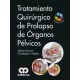 TRATAMIENTO QUIRURGICO DE PROLAPSO DE ORGANOS PELVICOS
