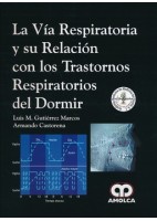 LA VIA RESPIRATORIA Y SU RELACION CON LOS TRASTORNOS RESPIRATORIOS DEL DORMIR