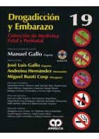 DROGADICCION Y EMBARAZO + DVD (COLECCION DE MEDICINA FETAL Y PERINATAL, VOL. 19)