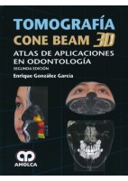 TOMOGRAFIA CONE BEAM 3D. ATLAS DE APLICACIONES EN ODONTOLOGIA