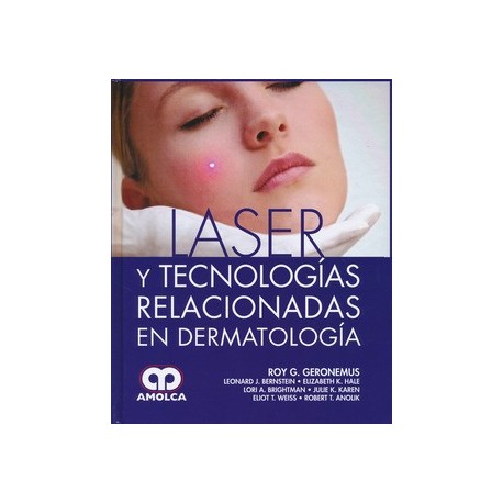 LASER Y TECNOLOGIAS RELACIONADAS EN DERMATOLOGIA