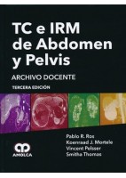 TC E IRM DE ABDOMEN Y PELVIS. ARCHIVO DOCENTE