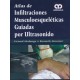 ATLAS DE INFILTRACIONES MUSCULOESQUELETICAS GUIADAS POR ULTRASONIDO