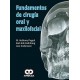 FUNDAMENTOS DE CIRUGIA ORAL Y MAXILOFACIAL
