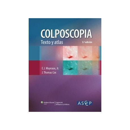 COLPOSCOPIA. TEXTO Y ATLAS