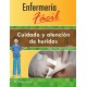 ENFERMERIA FACIL. CUIDADO Y ATENCION DE HERIDAS