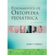 FUNDAMENTOS DE ORTOPEDIA PEDIATRICA