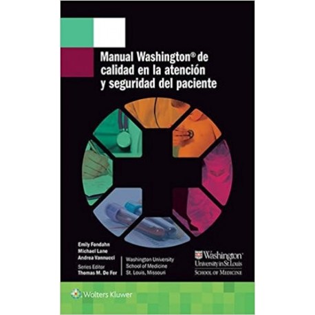 MANUAL WASHINGTON DE CALIDAD EN LA ATENCION Y SEGURIDAD DEL PACIENTE