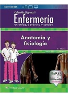 COLECCION LIPPINCOTT ENFERMERIA. ANATOMIA Y FISIOLOGIA
