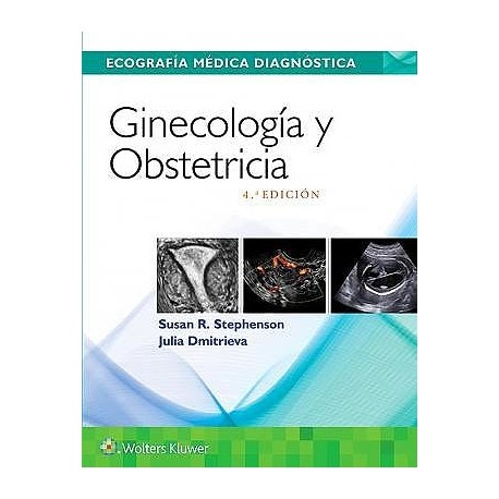 ECOGRAFIA MEDICA DIAGNOSTICA. GINECOLOGIA Y OBSTETRICIA