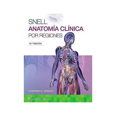 SNELL. ANATOMIA CLINICA POR REGIONES