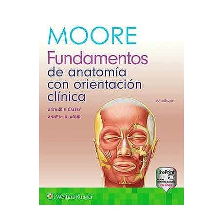 MOORE FUNDAMENTOS DE ANATOMIA CON ORIENTACION CLINICA