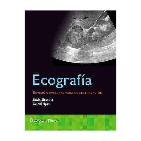 ECOGRAFIA. REVISION INTEGRAL PARA LA CERTIFICACION