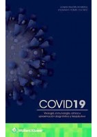 COVID19. VIROLOGIA, INMUNOLOGIA, CLINICA Y APROXIMACION DIAGNOSTICA Y TERAPEUTICA